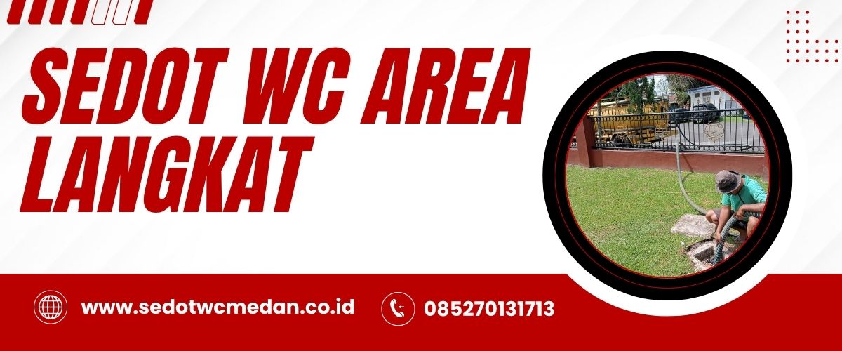Jasa Sedot WC Langkat Profesional Selancar Nusantara